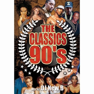 DJ NEW B / CLASSICS 90's