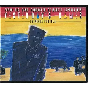 ESPOO BIG BAND / エスプー・ビッグ・バンド / YESTERDAY'S GAME BY PEKKA POHJOLA