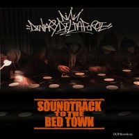DINARY DELTA FORCE / SOUNDTRACK TO THE BED TOWN