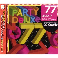 DJ COOKIE / DJクッキー / PARTY DELUXE lucky 77
