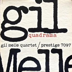 GIL MELLE / ギル・メレ / QUADRAMA