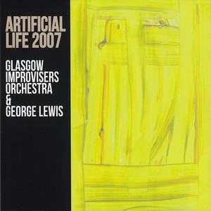 GLASGOW IMPROVISERS ORCHESTRA / Artificial Life 2007