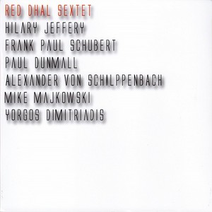 RED DHAL SEXTET / Red Dhal Sextet