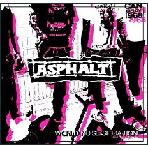 ASPHALT / WORLD NOISE SITUATION