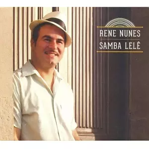 RENE NUNES / ヘーネ・ヌーネス / SAMBA LELE