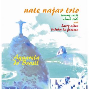 NATE NAJAR / ネイト・ナジャール / AQUARELA DO BRASIL