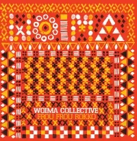 WOIMA COLLECTIVE / ウォイマ・コレクティヴ / FROU FROU ROKKO