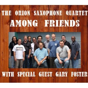 ORION SAXOPHONE QUARTET / Among Friends