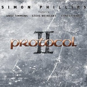 SIMON PHILLIPS / サイモン・フィリップス / Protocol II  / プロトコル2      