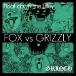Float down the Liffey/ GRINCH / FOX vs GRIZZLY