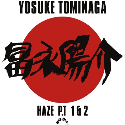 YOSUKE TOMINAGA / 冨永陽介 / HAZE PT.1&2 (7")