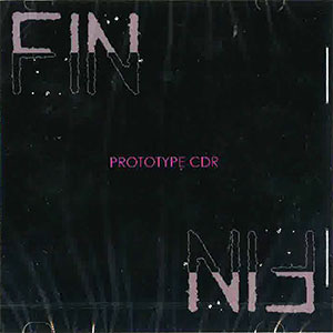 FIN / PROTOTYPE CD-R