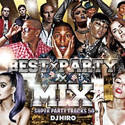 DJ HIRO / BEST×PARTY×MIX SUPER PARTY TRACKS 50