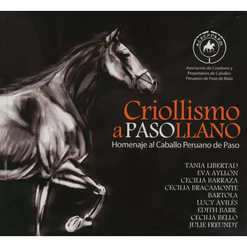 V.A. (CRIOLLISMO A PASO LLANO) / V.A. (クリオリスモ・ア・パソ・ジャノ- ペルアーノ・デ・パソに捧ぐ)  / クリオリスモ・ア・パソ・ジャノ- ペルアーノ・デ・パソに捧ぐ