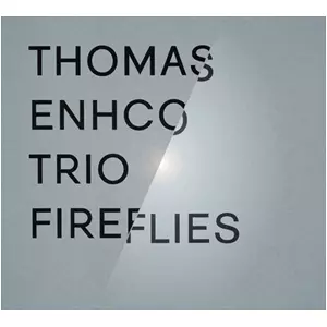 THOMAS ENHCO / トーマス・エンコ / FireFlies / ファイヤーフライズ