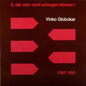 VINKO GLOBOKAR / ヴィンコ・グロボガール / 5,DIE SICH NICHT ERTRAGEN KONNEN!