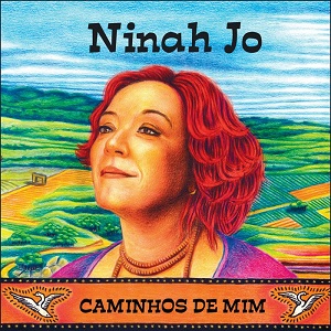 NINAH JO  / ニナー・ジョー / MINHOS DE MIM