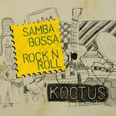 RICARDO KOCTUS / ヒカルド・コクトゥス / SAMBA, BOSSA E ROCK 'N' ROLL