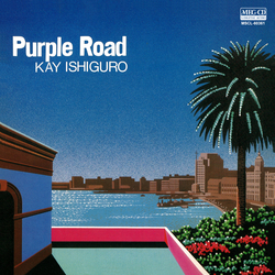 KEI ISHIGURO / 石黒ケイ / Purple Road[MEG-CD]
