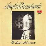 ANGELO BRANDUARDI / アンジェロ・ブランデュアルディ / IL DONO DEL CERVO / ALLA FIERA DELL'EST: “RECORD STORE DAY” LIMITED 7" SINGLE- DIGITAL REMASTER