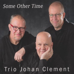 JOHAN CLEMENT / ヨハン・クレメント / Some Other Time 