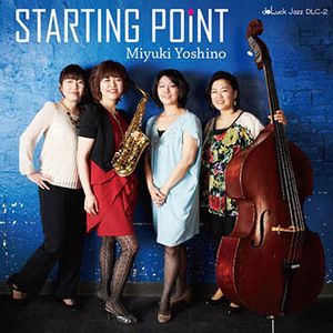 MIYUKI YOSHINO / 吉野ミユキ / STARTING POINT / スターティング・ポイント