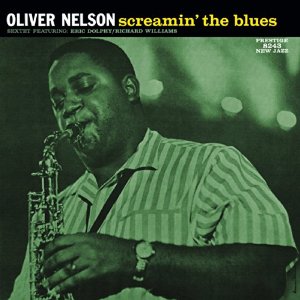 OLIVER NELSON / オリヴァー・ネルソン / Screamin the Blues(LP)