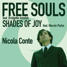 NICOLA CONTE / ニコラ・コンテ / Free Souls/Shades of Joy(7'')
