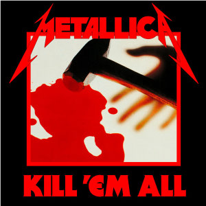 METALLICA / メタリカ / KILL EM ALL