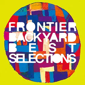 FRONTIER BACKYARD / BEST SELECTIONS 