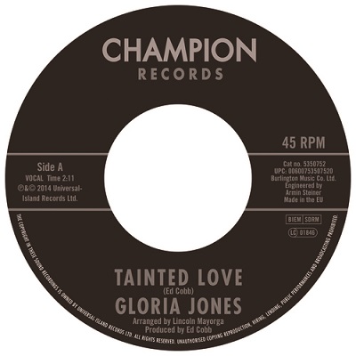 GLORIA JONES / グロリア・ジョーンズ / TAINTED LOVE + COME GO WITH ME (7")
