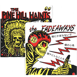 THE FADEAWAYS : THE PINE HILL HAINTS / SPLIT (7")