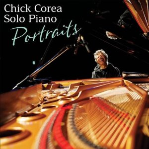 CHICK COREA / チック・コリア / Solo Piano: Portraits(2CD)