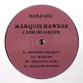MARQUIS HAWKES / CABRINI GREEN