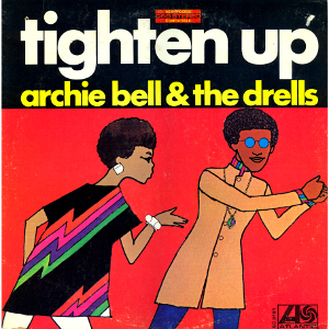 ARCHIE BELL & THE DRELLS / アーチー・ベル&ザ・ドレルズ / TIGHTEN UP / タイトゥン・アップ  (輸入盤)