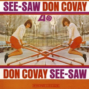DON COVAY / ドン・コヴェイ / SEE SAW / シー・ソー (輸入盤)
