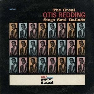 OTIS REDDING / オーティス・レディング / THE GREAT OTIS REDDING SINGS SOUL BALLADS / ソウル・バラードを歌う (輸入盤)