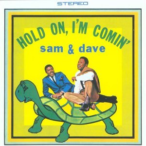 SAM & DAVE / サム&デイヴ / HOLD ON, I'M COMIN' / ホールド・オン (輸入盤)
