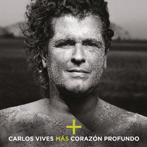 CARLOS VIVES / カルロス・ビベス / MAS & CORAZON PROFUNDO