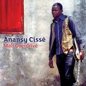 ANANSY CISSE / アナンシー・シッセ / MALI OVERDRIVE