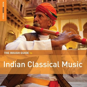 V.A. (THE ROUGH GUIDE TO INDIAN CLASSICAL MUSIC) / オムニバス / THE ROUGH GUIDE TO INDIAN CLASSICAL MUSIC