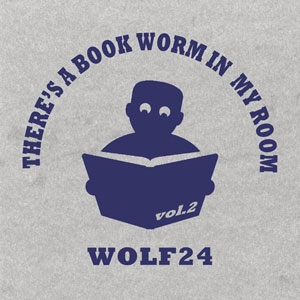 WOLF24 / THERE'S A BOOK WORM IN MY ROOM VOL.2