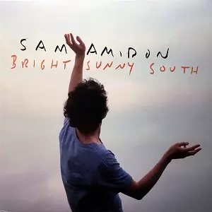 SAM AMIDON / サム・アミドン / BRIGHT SUNNY SOUTH