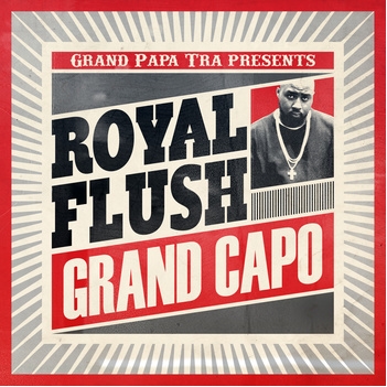 ROYAL FLUSH / ロイヤル・フラッシュ / GRAND CAPO (US盤)