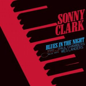 SONNY CLARK / ソニー・クラーク / BLUES IN THE NIGHT / ブルース・イン・ザ・ナイト (SHM-CD)
