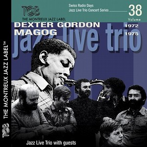 DEXTER GORDON / デクスター・ゴードン / Swiss Radio Days Jazz Live Trio Concert Series, Vol.38