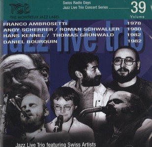 FRANCO AMBROSETTI / フランコ・アンブロゼッティ / Swiss Radio Days Jazz Live Trio Concert Series, Vol.39