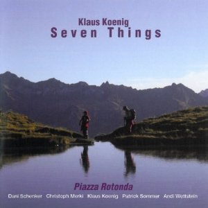 KLAUS KOENIG / クラウス・ケーニヒ / Seven Things - Piazza Rotonda