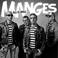 MANGES / ALL IS WELL
