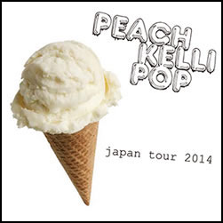 PEACH KELLI POP / JAPAN TOUR 2014 (7")